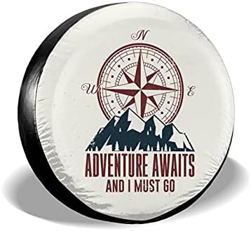 Adventure Awaits and I Must Go Spare Tire Cover Wheel Protectors Weatherproof by Siski