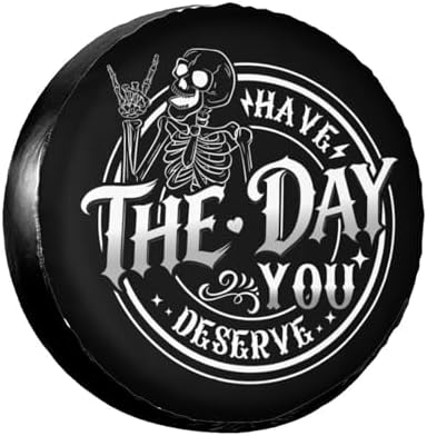 Spare Tire Covers for Trailers, Funny Have The Day You Deserve Rock Skeleton by FalePrint