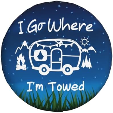 I Go Where I'm Towed Spare Tire Cover Weatherproof Universal Wheel Protectors - Image 2